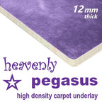 Heavenly Pegasus 12mm HD Carpet Underlay Rolls